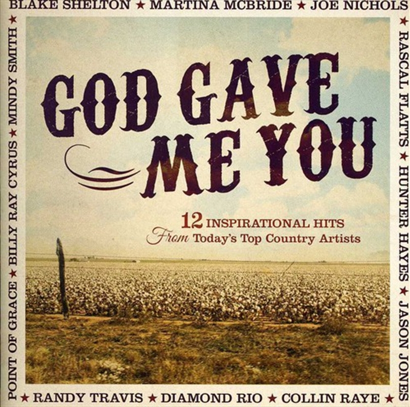 God Gave Me You: 12 Inspirational Hits From Today's Top Country Artists/Product Detail/Compilation