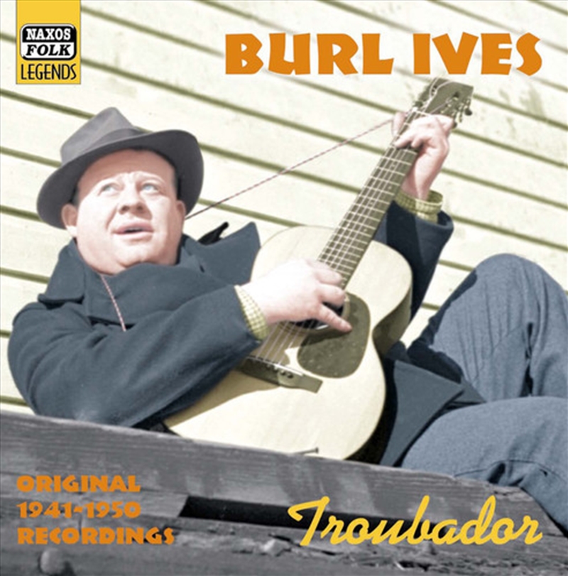Burl Ives: Troubador/Product Detail/Easy Listening