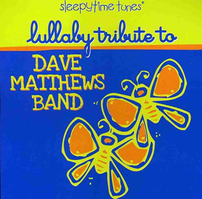 Sleepytime Tunes: Lullaby Tribute To Dave Matthews Band/Product Detail/Rock/Pop