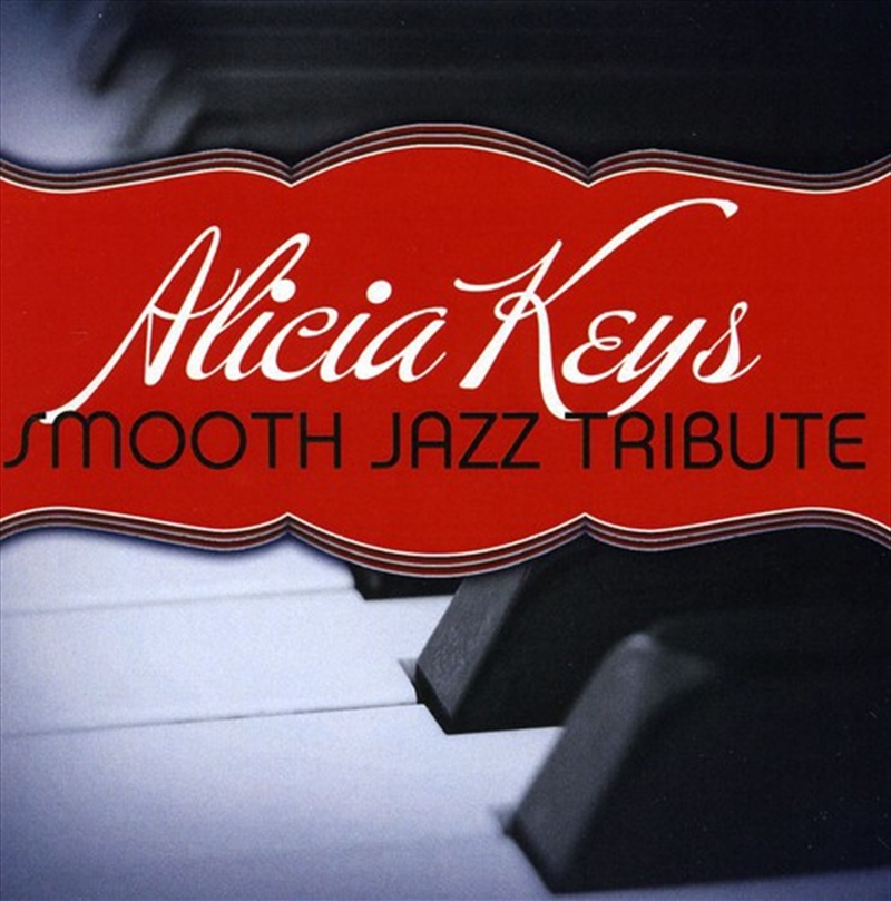 Smooth Jazz Tribute To Alicia Keys/Product Detail/Jazz