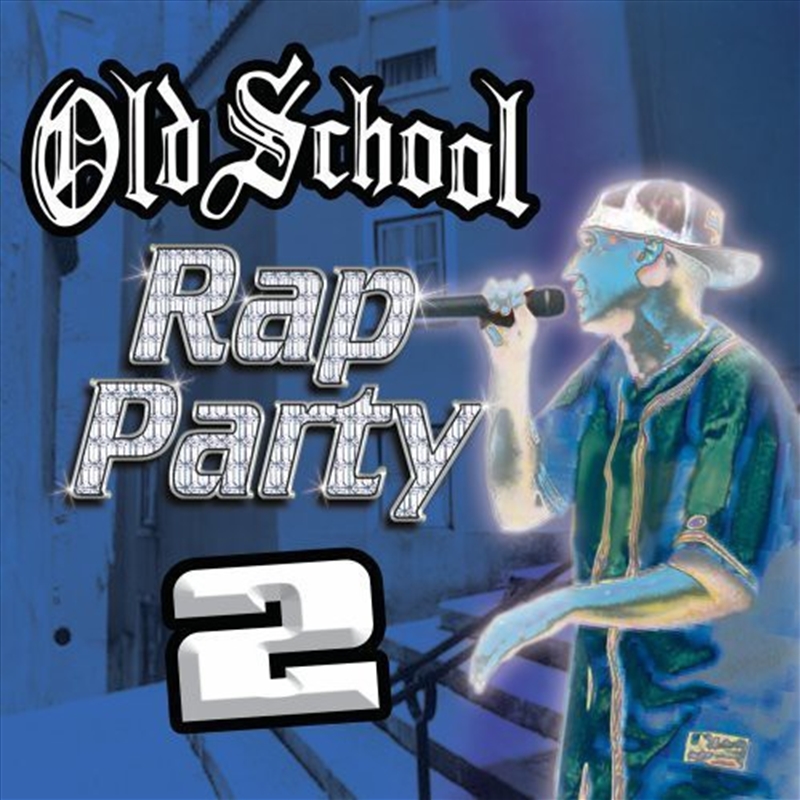 Old School Rap Party Vol 2/Product Detail/Compilation