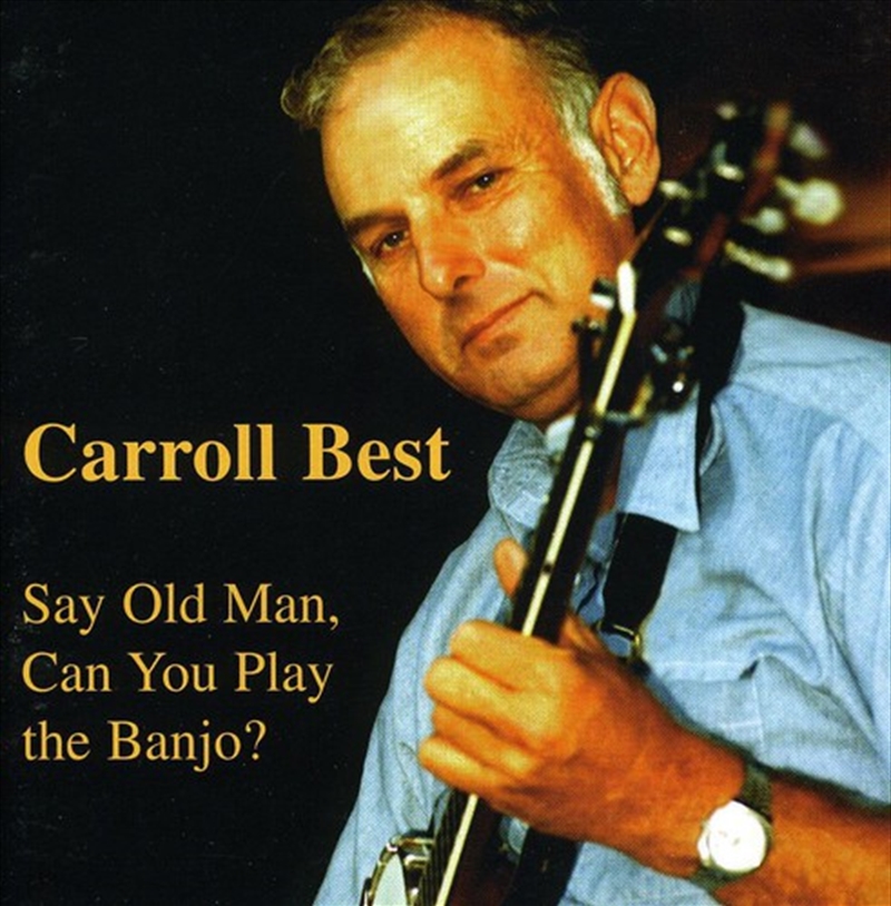 Say Old Man: Can You Play The Banjo/Product Detail/Country