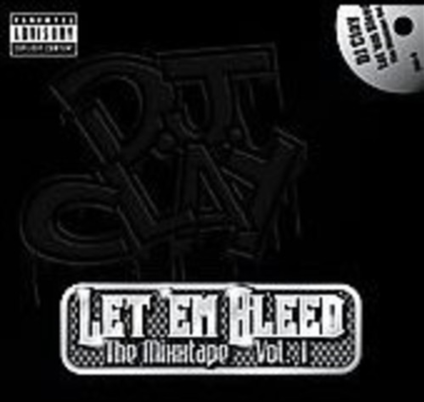 Let Em Bleed The Mixxtape: V1/Product Detail/Hip-Hop