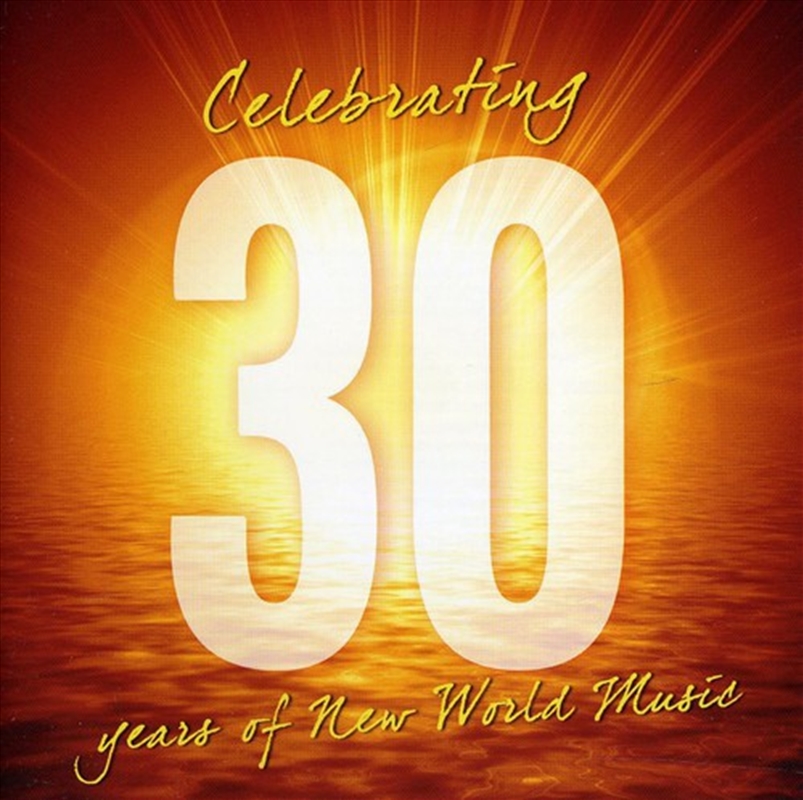Celebrating 30 Years Of New World Music/Product Detail/Easy Listening