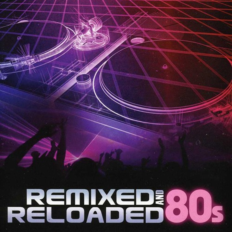 Remixed And Reloaded: 80s/Product Detail/Rap
