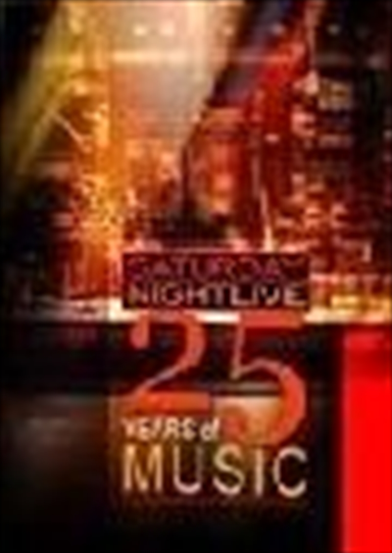 Saturday Night Live - 25 Years of Music