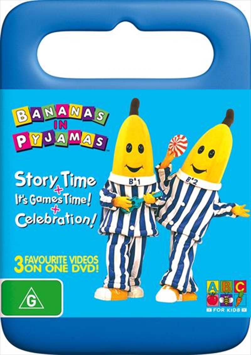 Bananas In Pyjamas Story Time / It's Games Time / Celebration Action