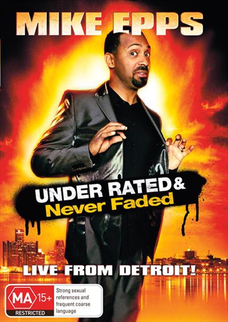 Mike Epps - Under Rated And Never Faded/Product Detail/Standup Comedy