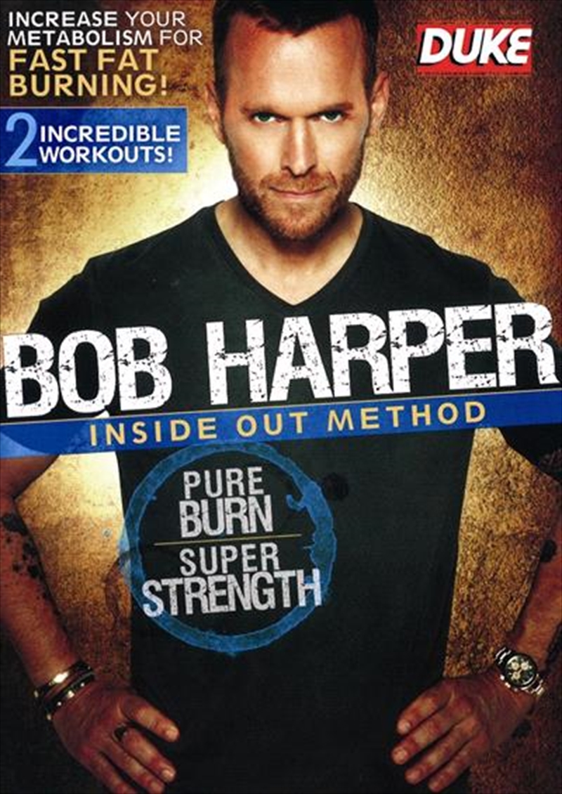 Bob Harper: Inside Out Method: Pure Burn, Super Strength/Product Detail/Health & Fitness