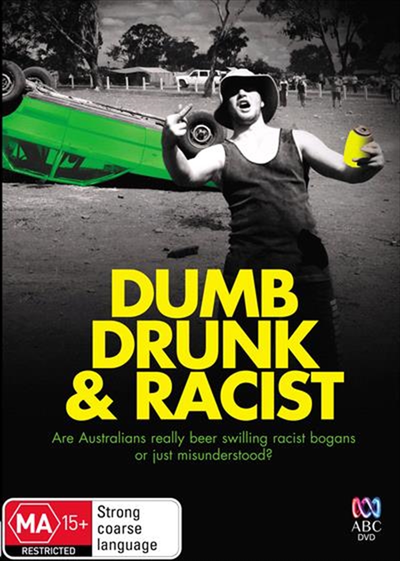 Dumb, Drunk and Racist/Product Detail/ABC/BBC