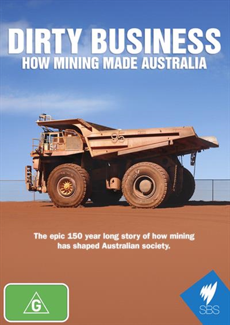 Dirty Business - How Mining Made Australia/Product Detail/SBS