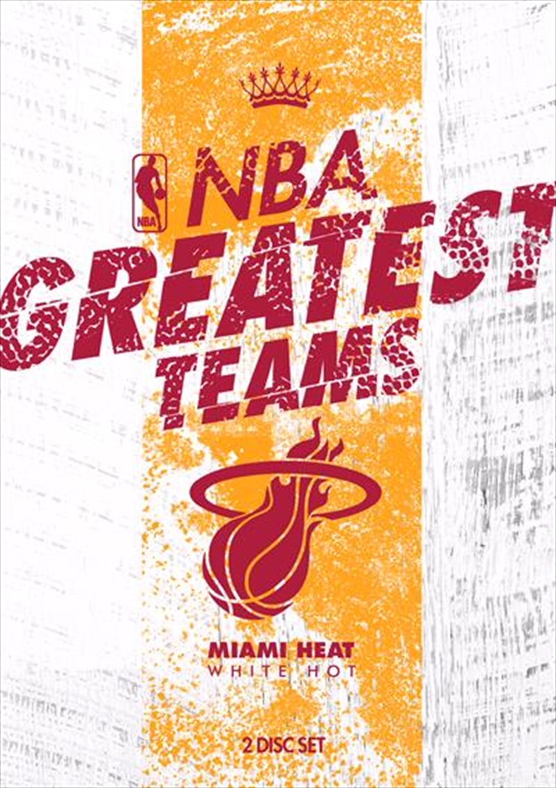 NBA: Greatest Teams: Miami Heat: White Hot/Product Detail/Sport