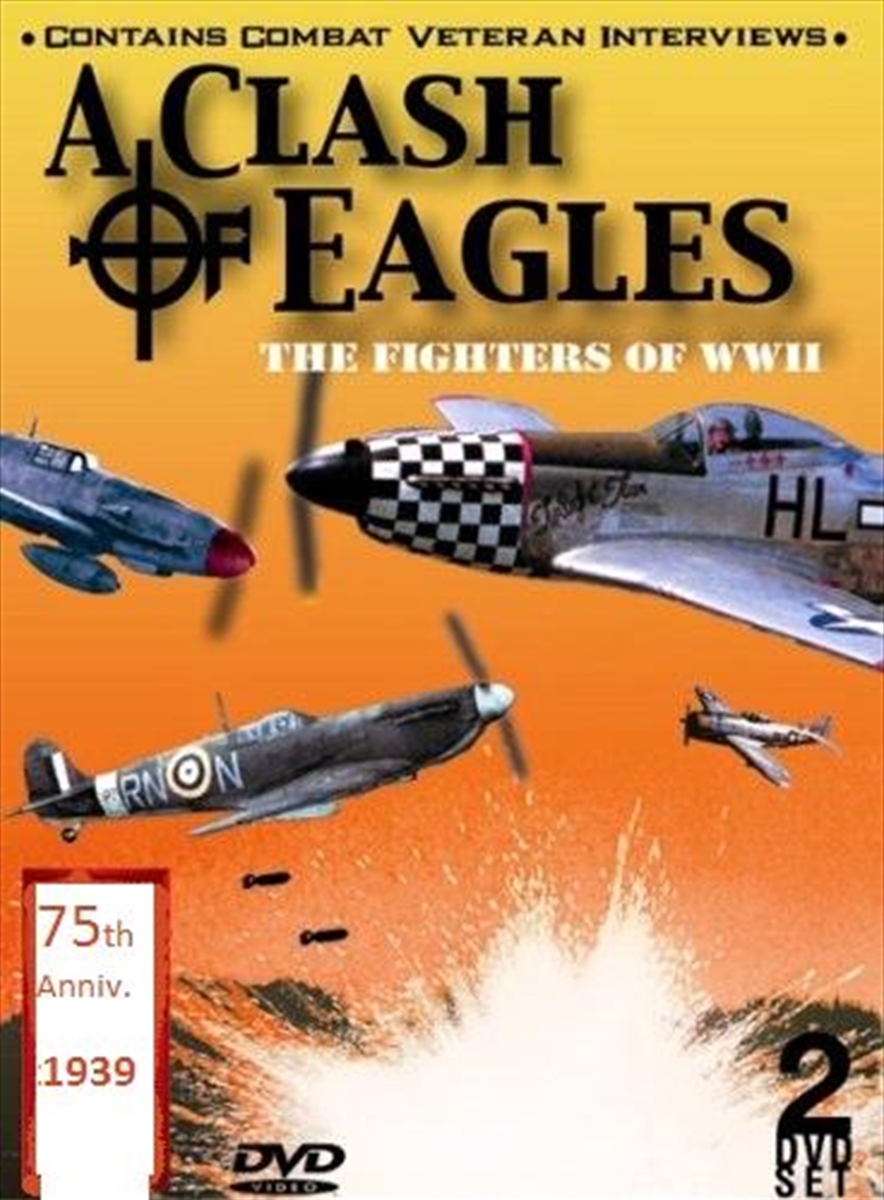 A Clash Of Eagles - The Fighters Of WWII/Product Detail/History