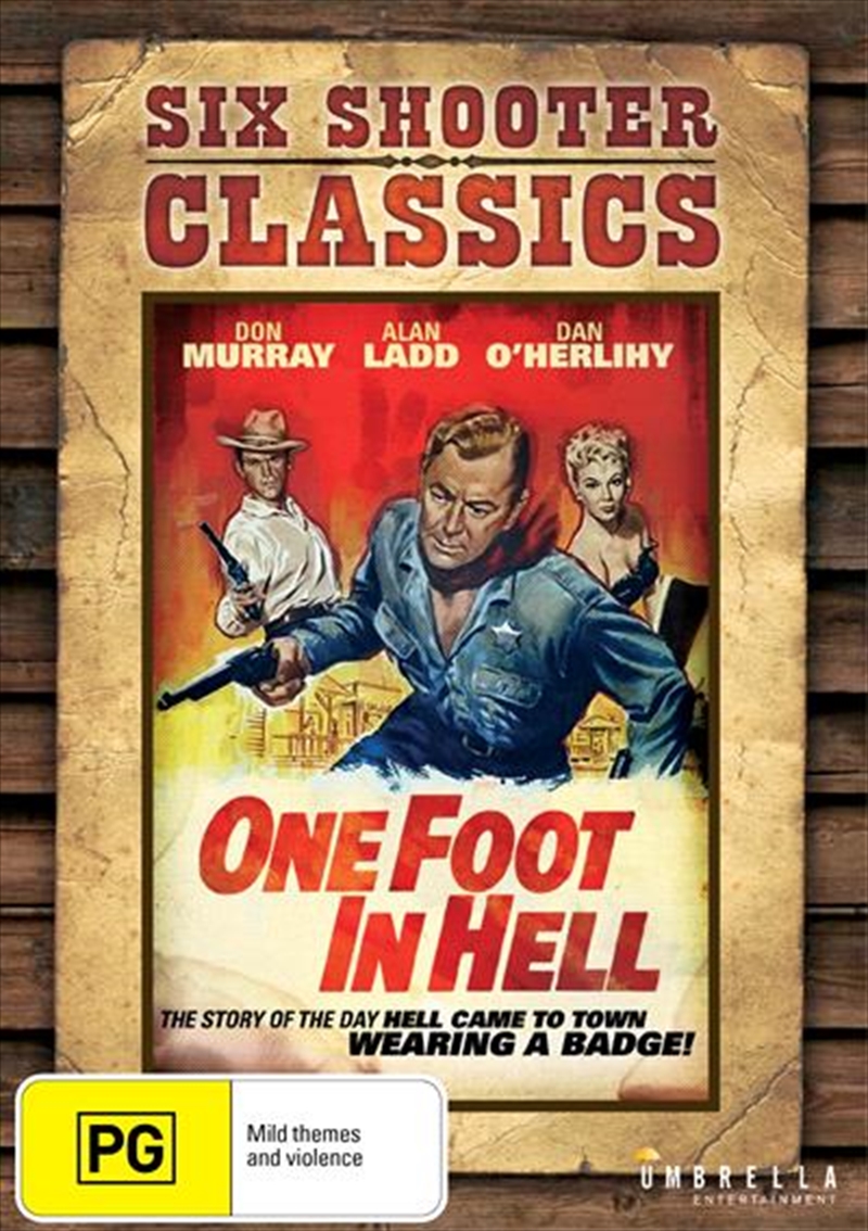 One Foot In Hell  Six Shooter Classics/Product Detail/Western