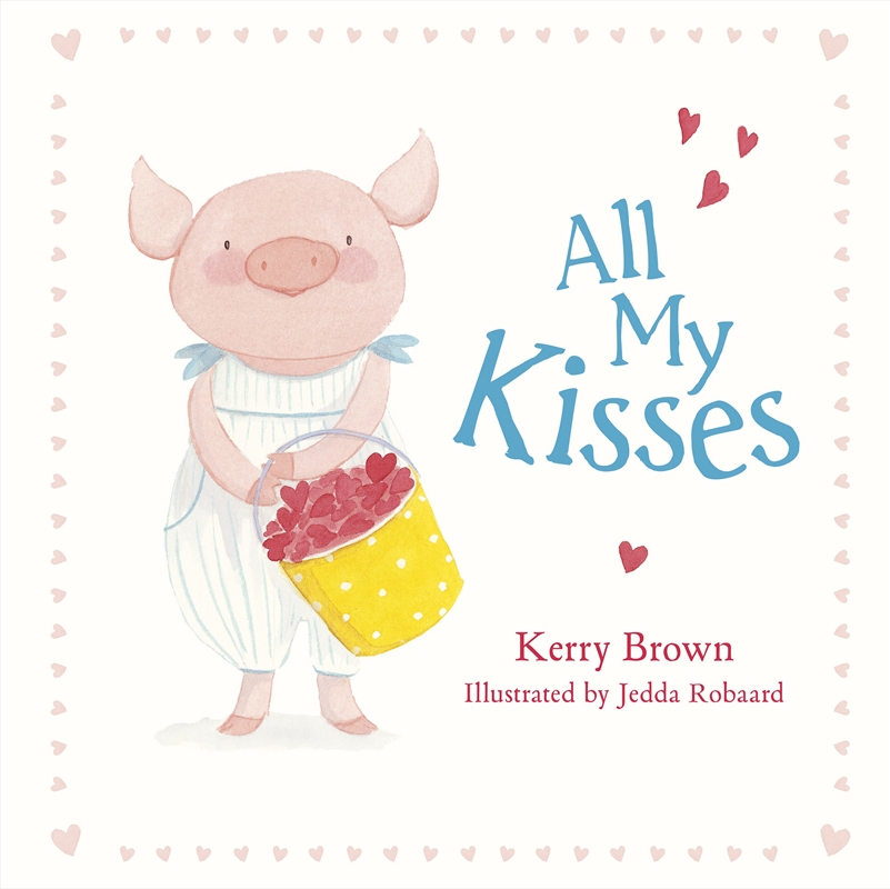 All My Kisses/Product Detail/Early Childhood Fiction Books