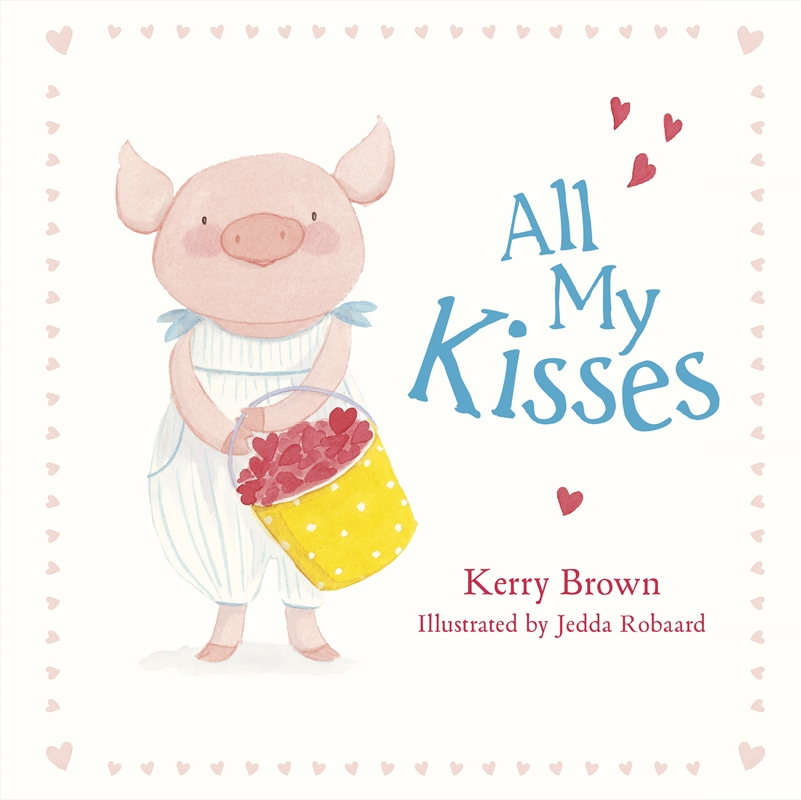 All My Kisses/Product Detail/Early Childhood Fiction Books