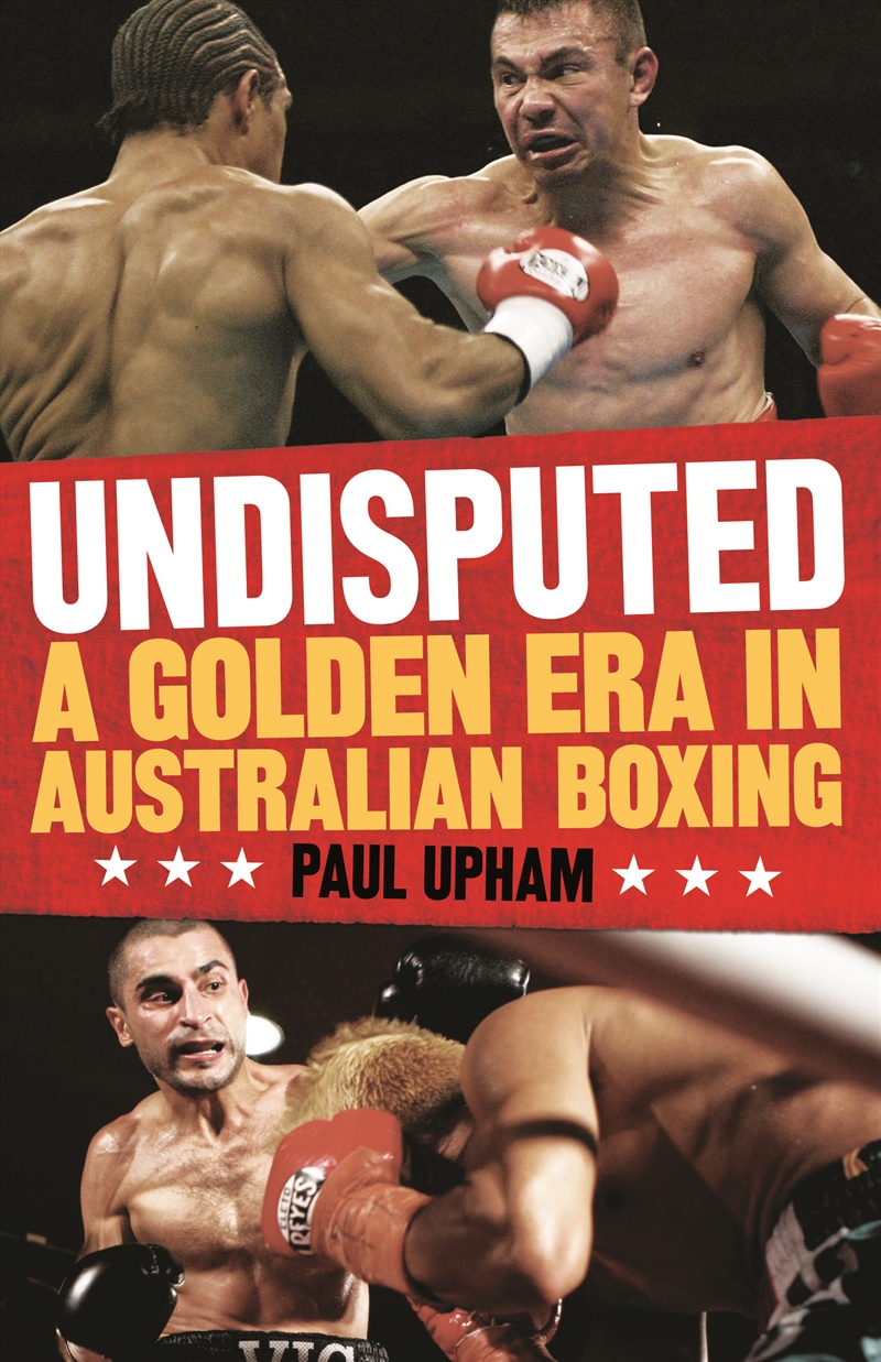UNDISPUTED A GOLDEN ERA IN AUST BOXING/Product Detail/Adult Books