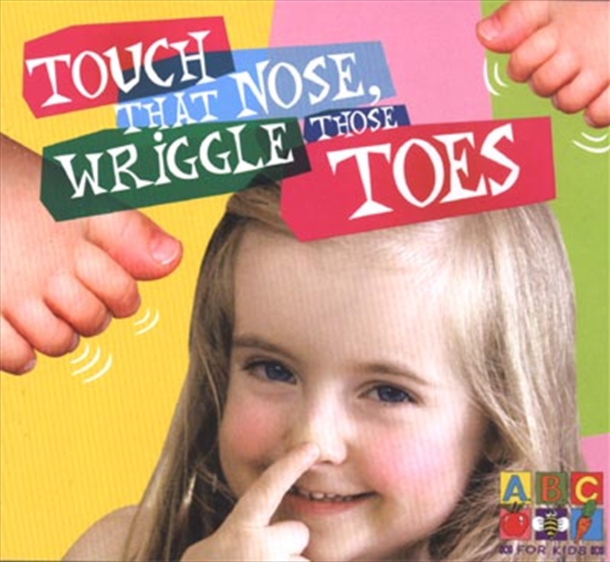 Touch That Nose, Wriggle Those Toes/Product Detail/Childrens