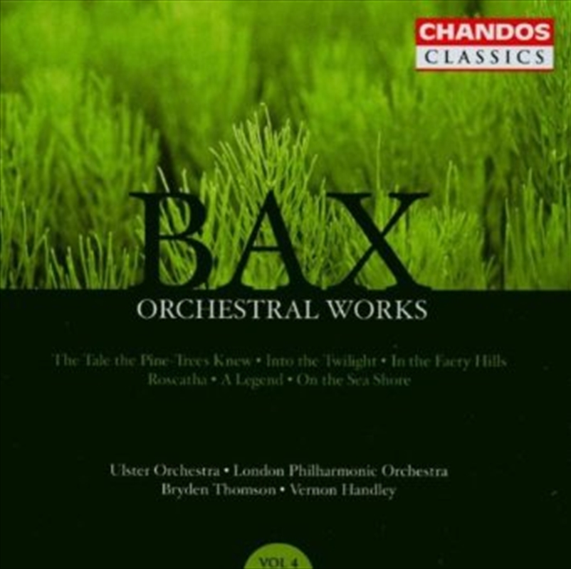 Bax: Orchestral Works Vol 4/Product Detail/Instrumental