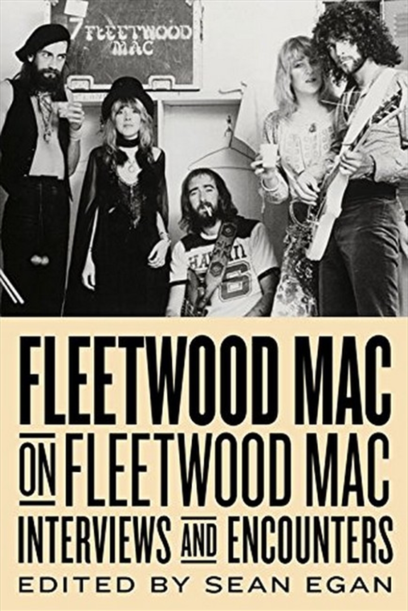 Fleetwood Mac on Fleetwood Mac: Interviews and Encounters | Paperback Book