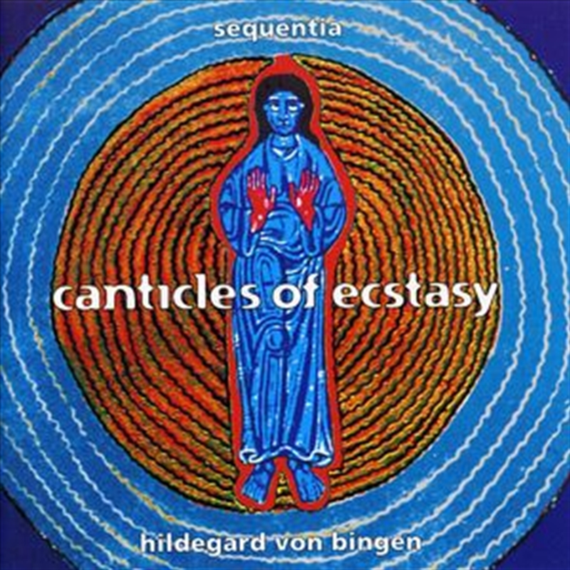 Canticles Of Ecstasy/Product Detail/Classical