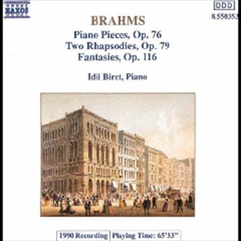 Brahms Piano Pieces Op 76 Two Rhapsodies Op 79 Fantasies Op 116/Product Detail/Classical
