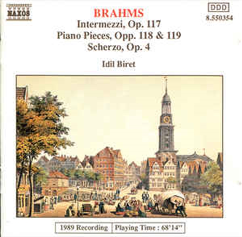 Brahms Intermezzi Op 117 Piano Pieces Op 118 & 119 Scherzo Op 4/Product Detail/Classical