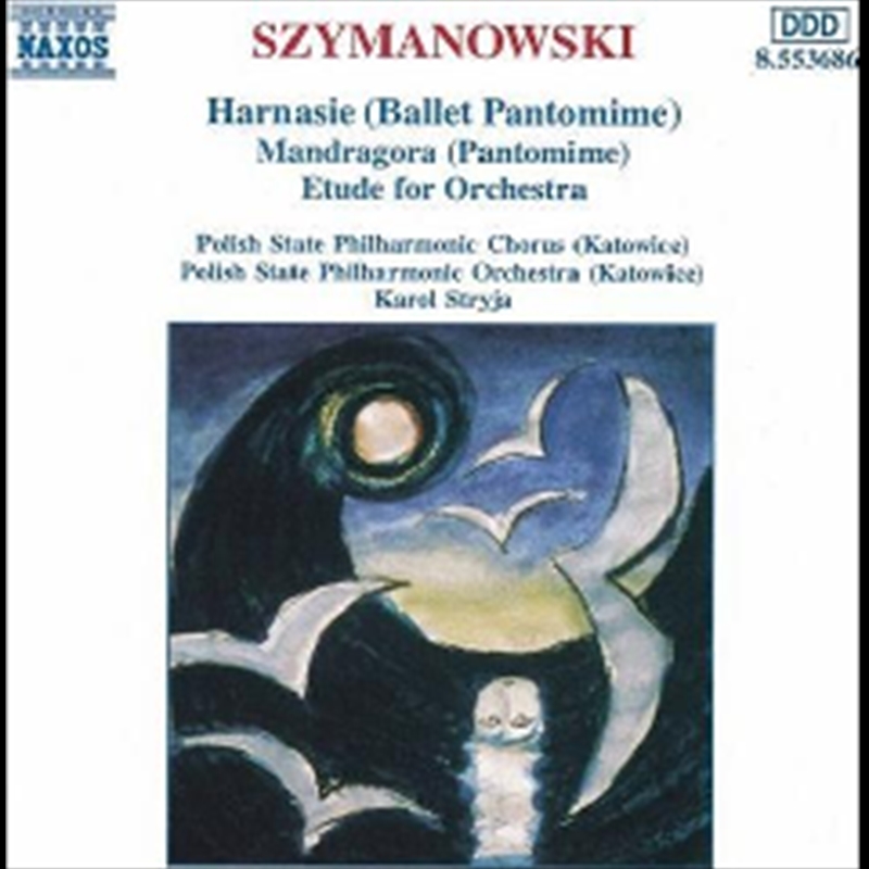 Szymanowski:Harnasie/Mandragor/Product Detail/Music
