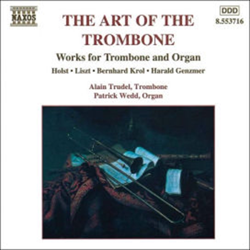 The Art of The Trombone - Works for Trombone and Organ | CD