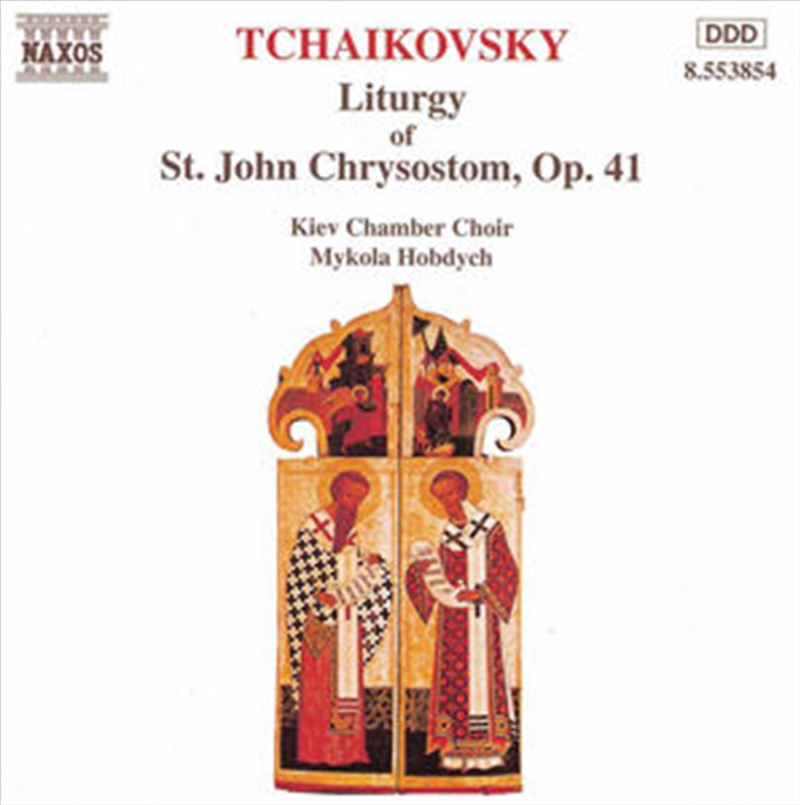 Tchaikovsky: Liturgy of St John Chrysostom/Product Detail/Classical