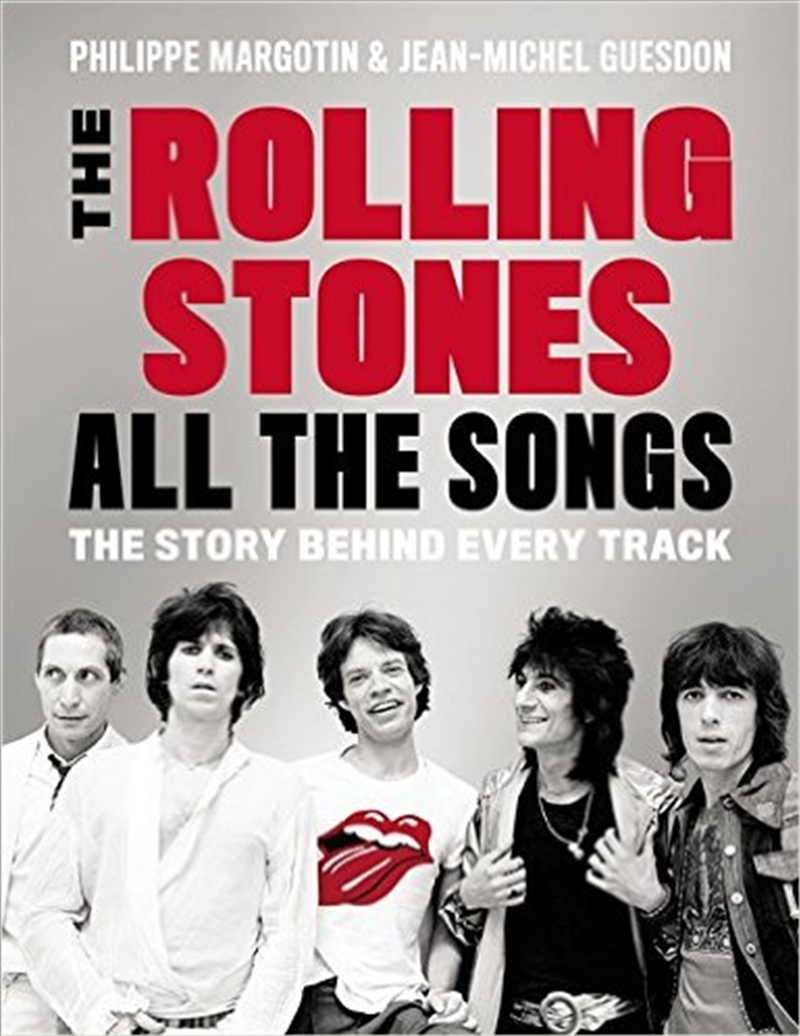 The Rolling Stones All The Songs - The Story Behind Every Track/Product Detail/Arts & Entertainment Biographies