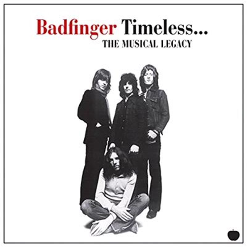 Timeless - The Musical Legacy Of Badfinger/Product Detail/Rock