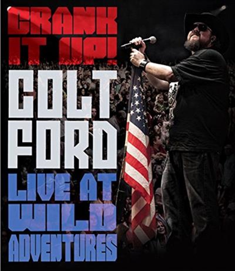 Crank It Up! Colt Ford Live At Wild Adventures/Product Detail/Visual