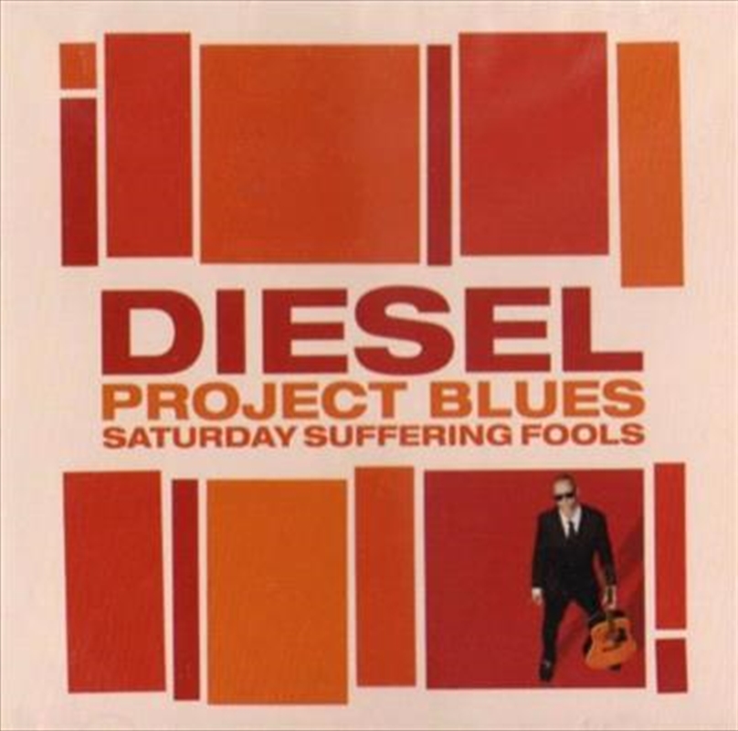 Project Blues- Saturday Suffering Fools | CD