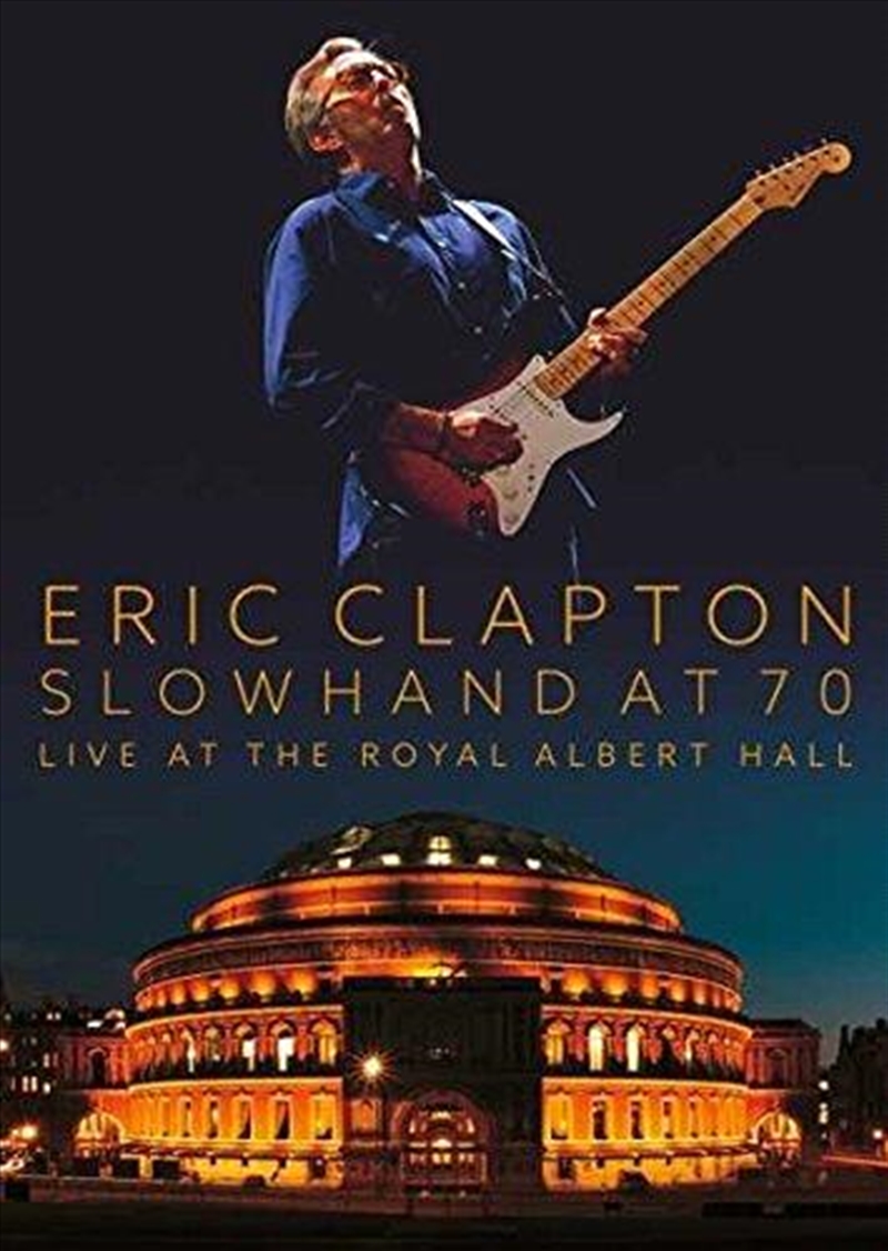Slowhand At 70 Live At The Royal Albert Hall/Product Detail/Visual