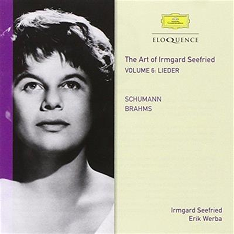 Art Of Irmgard Seefried - Vol 6- Lieder (Schumann and Brahms)/Product Detail/Classical