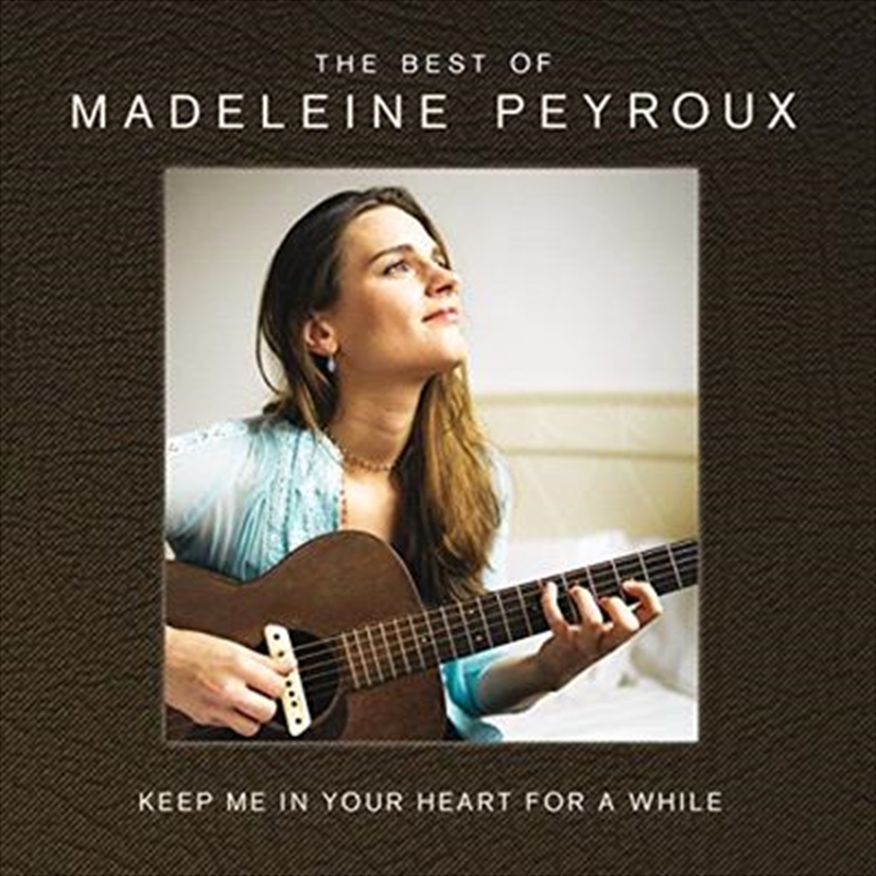 Keep Me In Your Heart For A While- The Best Of Madeleine Peyroux/Product Detail/Jazz