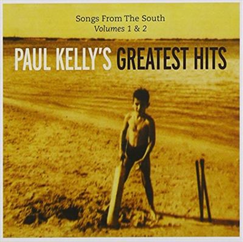 Songs From The South Vol 1 & 2: Paul Kelly's Greatest Hits | CD
