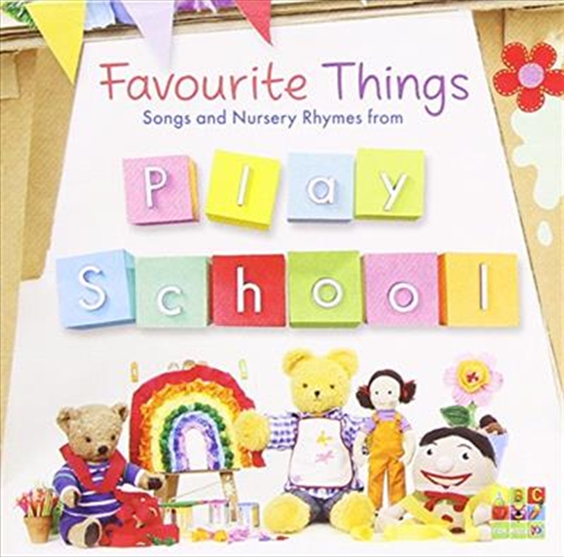 Favourite Things - Songs And Nursery Rhymes From Play School/Product Detail/Childrens