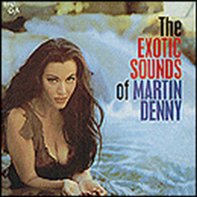 Exotic Sounds Of Martin Denny/Product Detail/Easy Listening