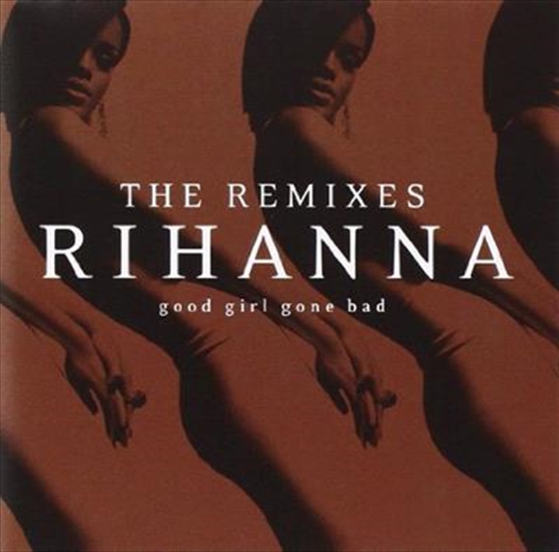 Good Girl Gone Bad- The Remixes/Product Detail/R&B