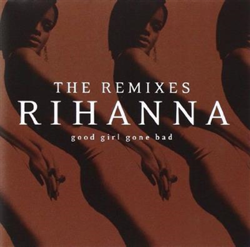 Good Girl Gone Bad- The Remixes/Product Detail/R&B