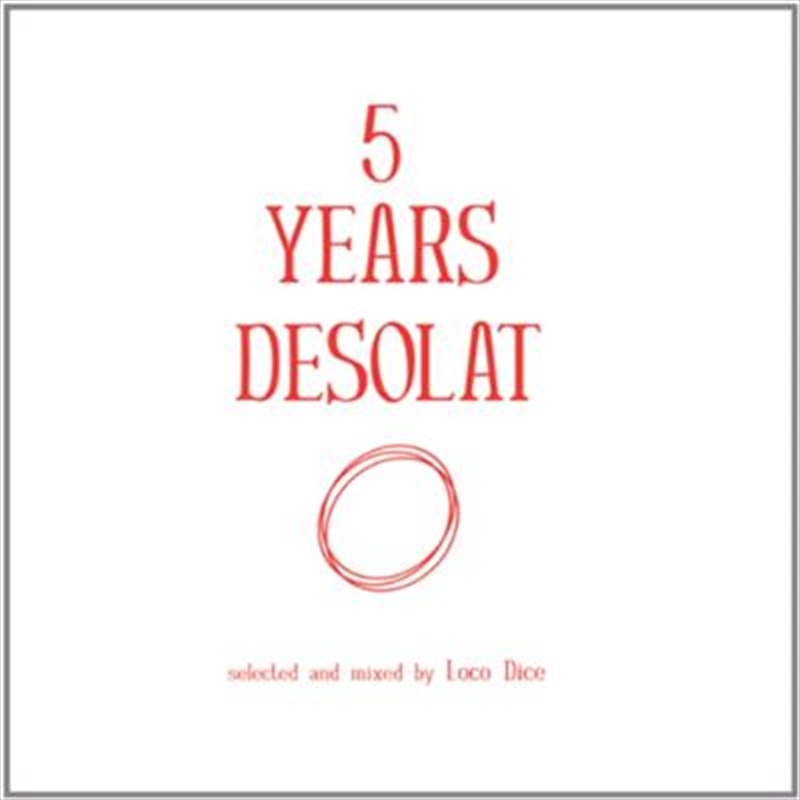 5 Years Desolat- Selected And Mixed By Loco Dice/Product Detail/Compilation