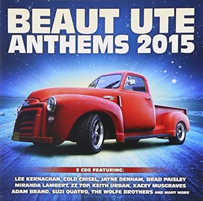 Beaut Ute Anthems 2015/Product Detail/Various