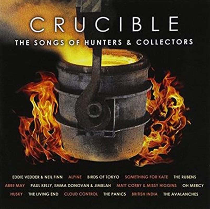 Crucible-The Songs Of Hunters and Collectors/Product Detail/Various