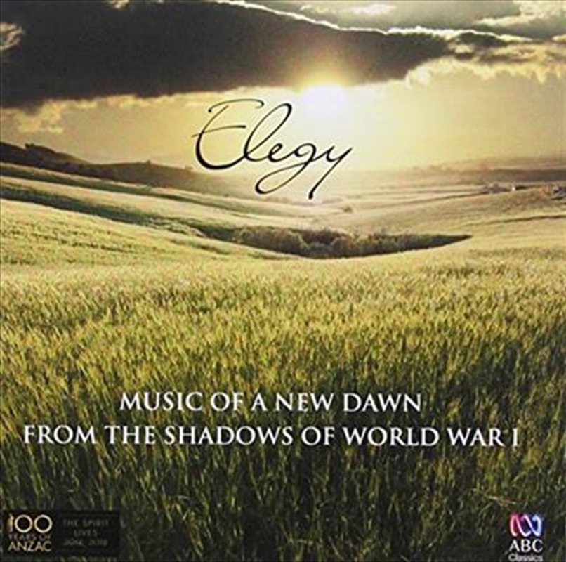 Elegy- Music Of A New Dawn (from The Shadows Of World War I)/Product Detail/Various