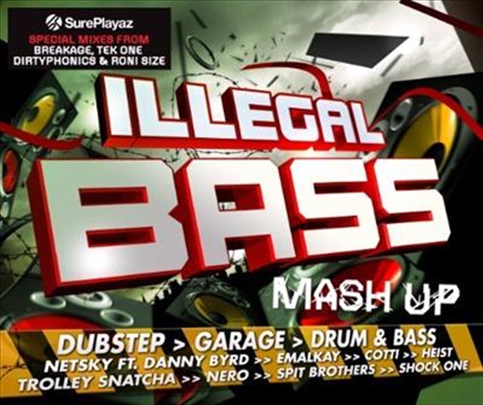Illegal Bass Mash Up: Dubstep, Garage, Drum and Bass/Product Detail/Compilation