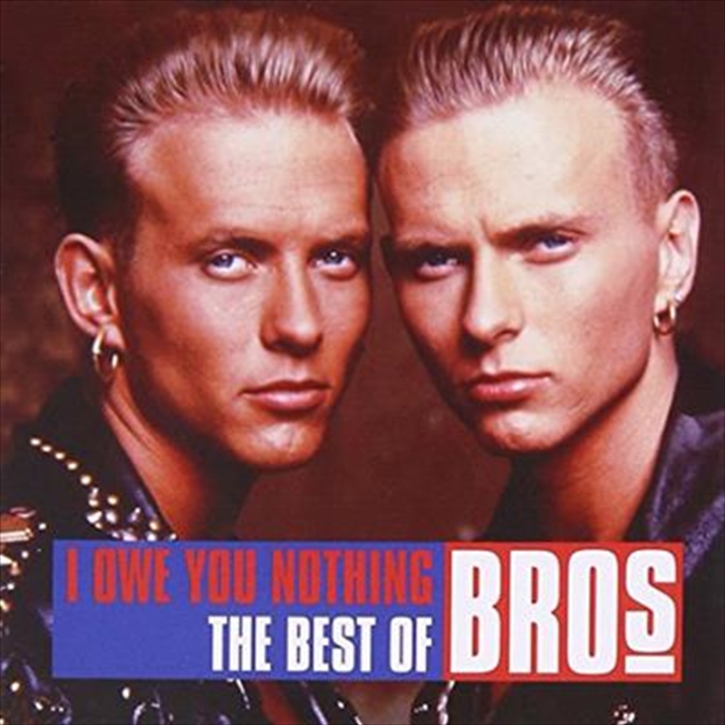 I Owe You Nothing - The Best Of Bros/Product Detail/Pop