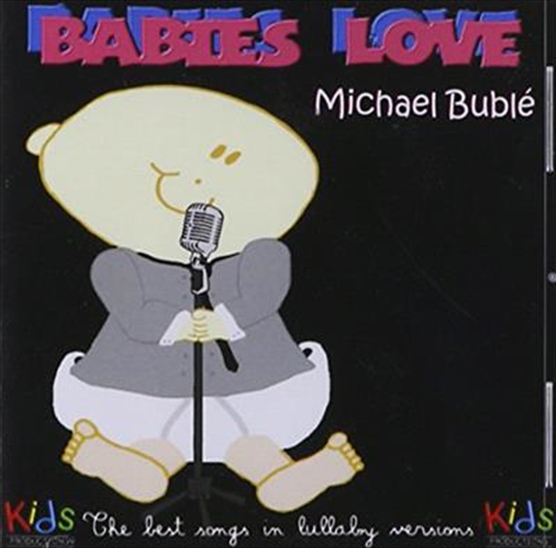 Babies Love Michael Buble/Product Detail/Specialist