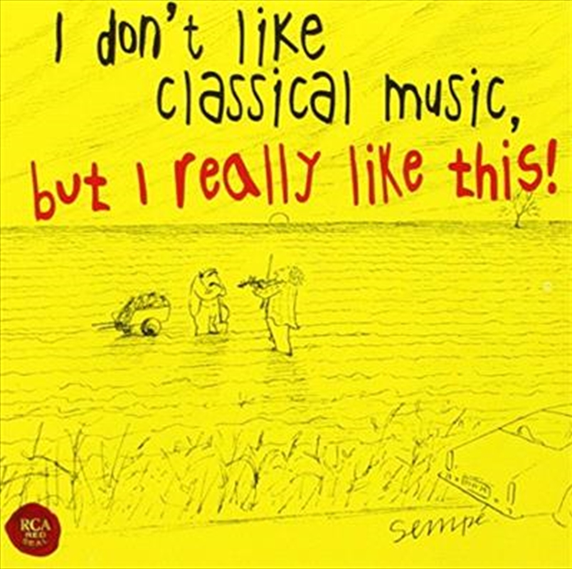 I Don't Like Classical Music, But I Really Like This!/Product Detail/Classical